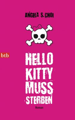Hello Kitty muss sterben von Angela Choi