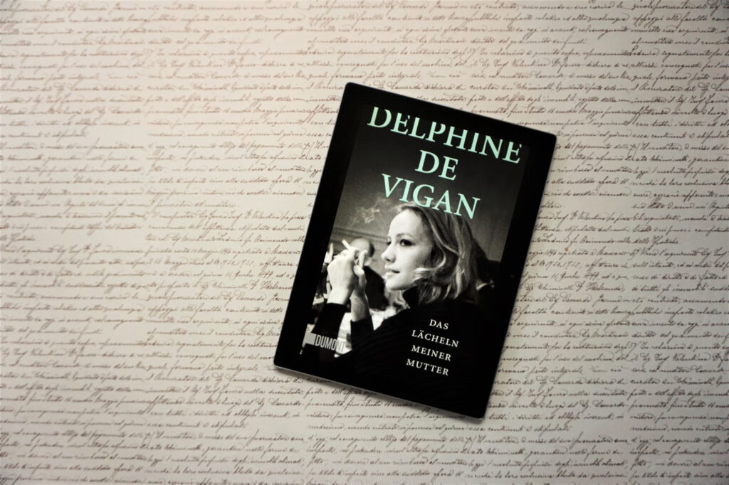 Delphine de Vigan: „Das Lächeln meiner Mutter“