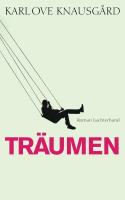 Traeumen von Karl Ove Knausgard