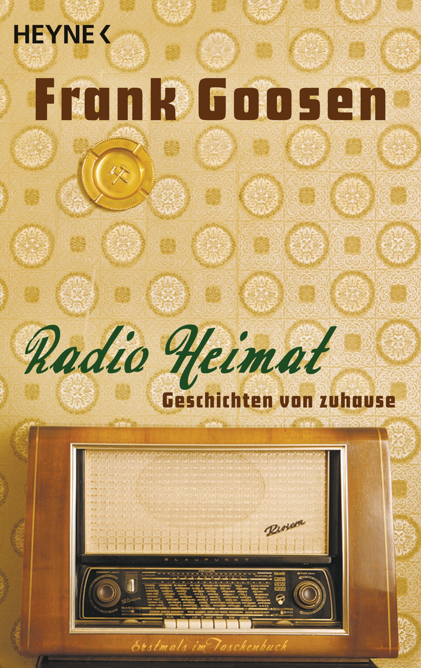 Radio Heimat von Frank Goosen
