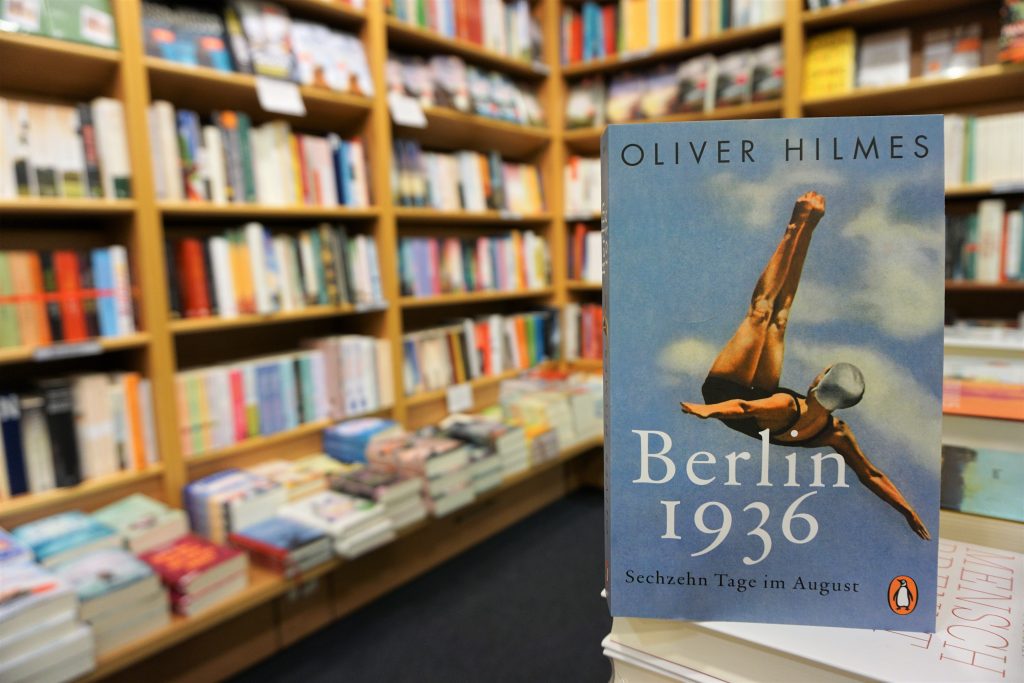 Oliver Hilmes: “Berlin 1936 – Sechzehn Tage im August”